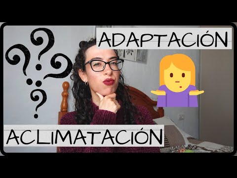 Video: ¿Son adaptación y aclimatación?