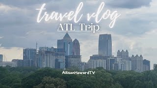 ATL TRAVEL VLOG// sd card got full :/