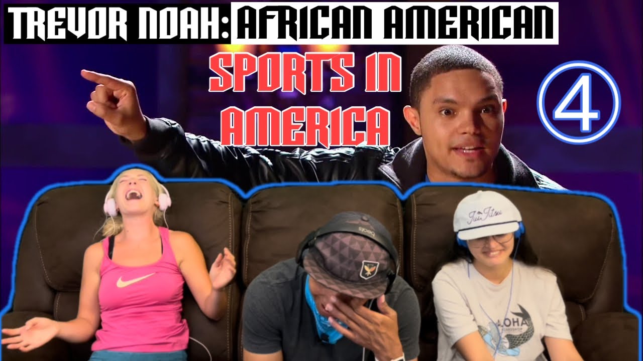Trevor Noah: African American (2013) Part 4 | AMERICAN SPORTS | Reaction!