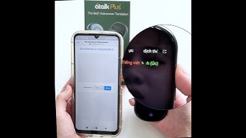 MÁY PHIÊN DỊCH TIẾNG VIỆT TỐT NHẤT THẾ GIỚI ATALK PLUS+ TỰ ĐỘNG DỊCH KHÔNG BẤM NÚT KHÔNG CẦN CHẠM