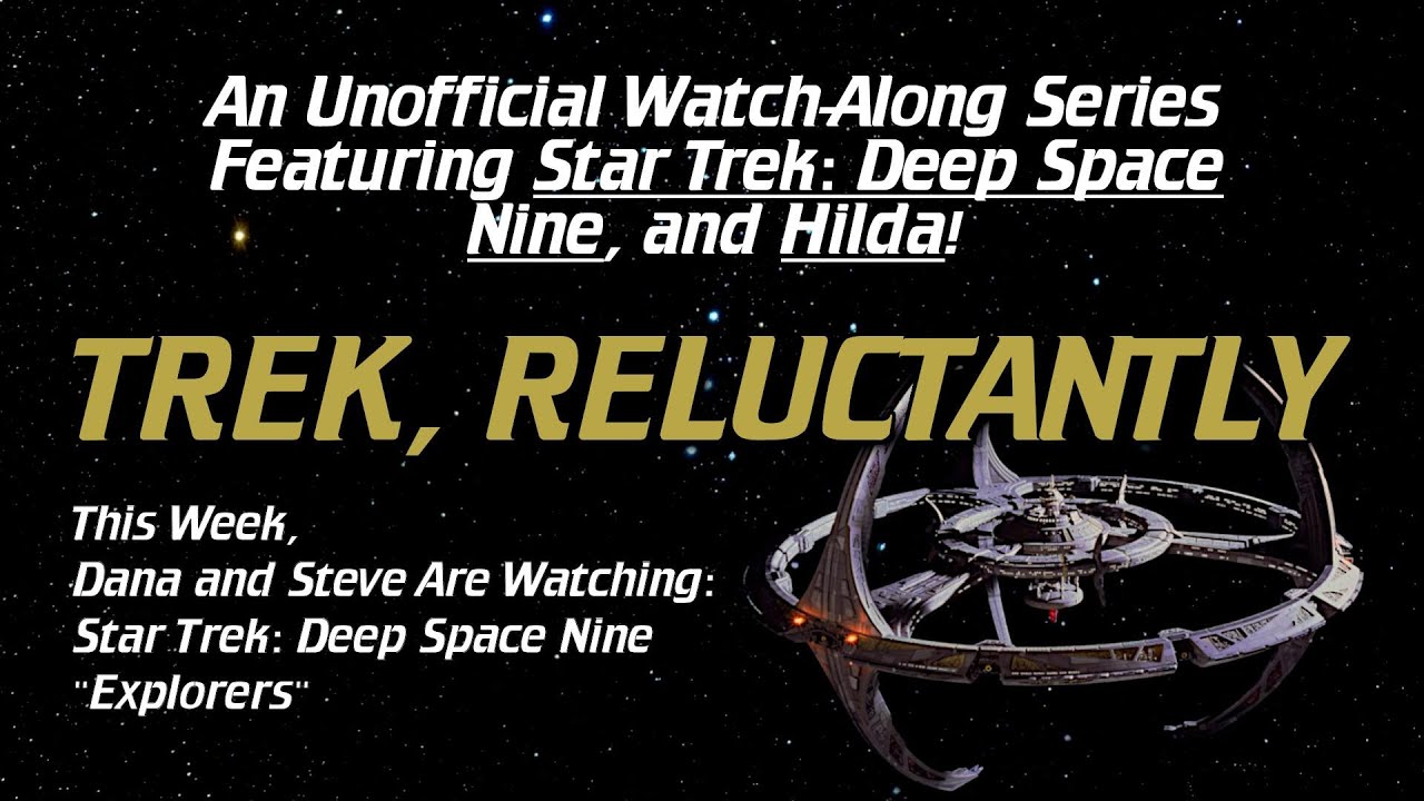 Trek, Reluctantly #97: Star Trek: Deep Space Nine: 