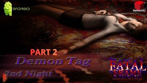 𝙁𝙖𝙩𝙖𝙡 𝙁𝙧𝙖𝙢𝙚 (𝘽𝙖𝙨𝙚𝙙 𝙊𝙣 𝙏𝙧𝙪𝙚 𝙎𝙩𝙧𝙤𝙮) 𝙋𝙎𝟮 | 𝙀𝙢𝙪𝙡𝙖𝙩𝙤𝙧 𝙉𝙚𝙩𝙝𝙚𝙧𝙎𝙓 𝟮 𝘼𝙣𝙙𝙧𝙤𝙞𝙙 | 𝙎𝙩𝙤𝙧𝙮 𝙂𝙖𝙢𝙚𝙥𝙡𝙖𝙮 | 𝙋𝙖𝙧𝙩 𝟮