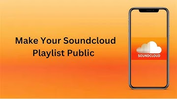 How To Make Your Soundcloud Playlist Public? | Technologyglance