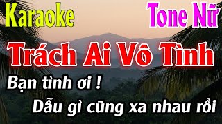 Trách Ai Vô Tình Karaoke Tone Nữ Karaoke Lâm Organ - Beat Mới