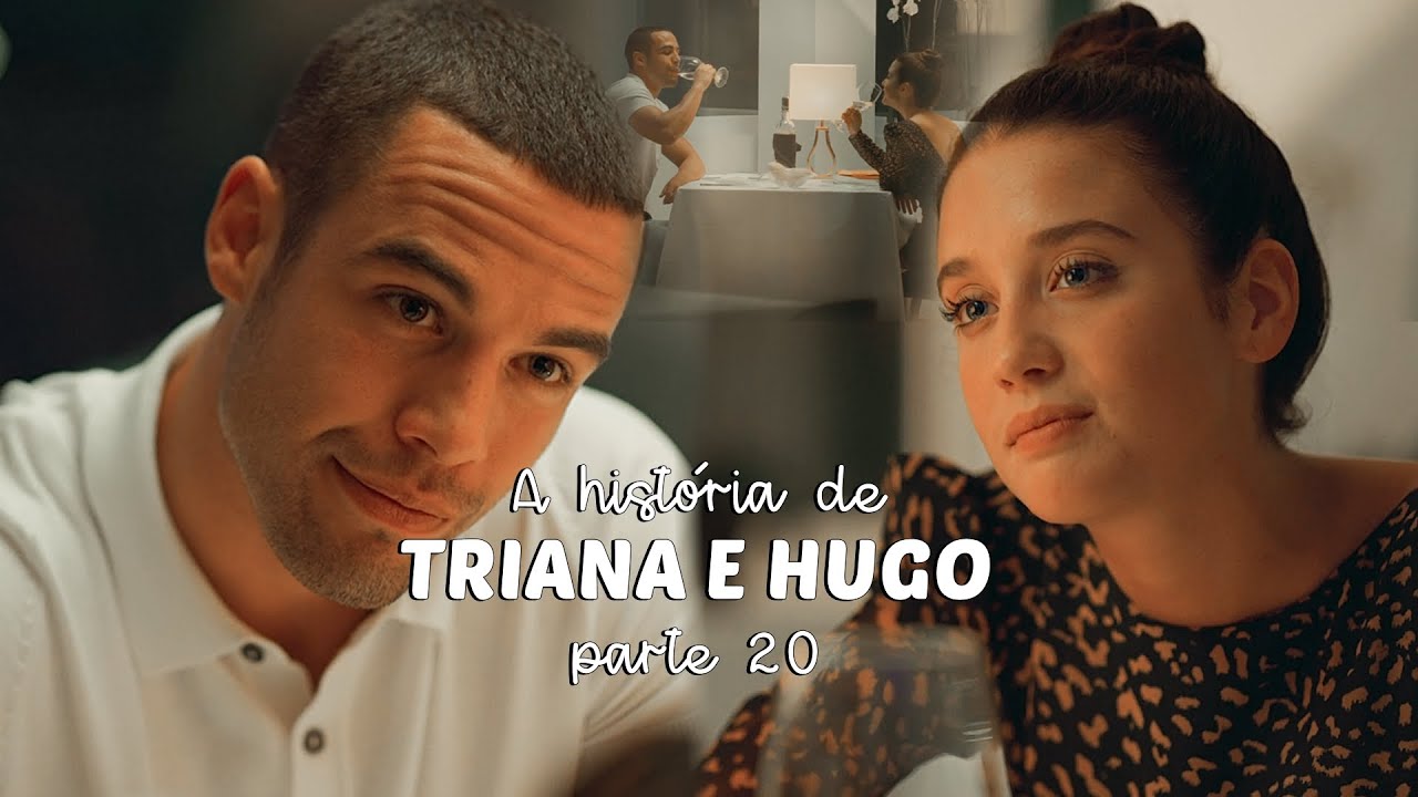 A História de Triana e Hugo PARTE 20 YouTube