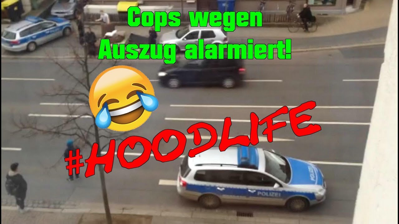 Hoodlife!!! Polizeieinsatz bei Auszug alarmiert...Thug Life! Hood in 15sek erklärt!