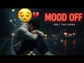 🥰 Ultimate Mind Relaxing Lofi song's 💙 | study sleep chill 💓 Slowed + Reverb 90s sad Lofi song..18