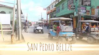 San Pedro Belize Ambergris Caye
