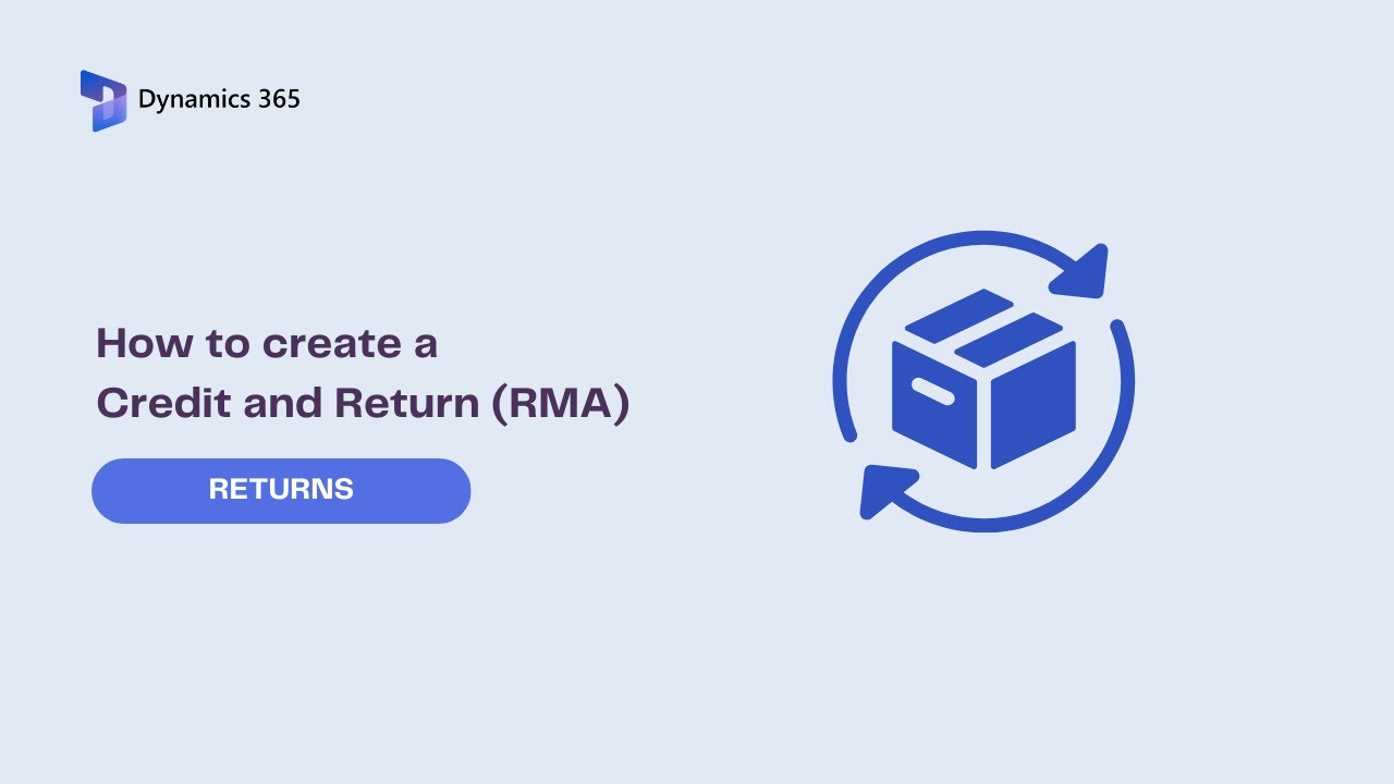 How to create a Credit and Return (RMA) in D365 - YouTube