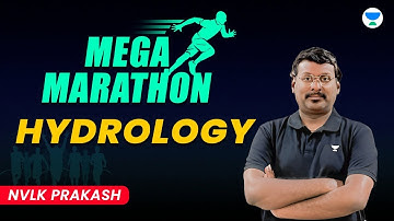 Mega Marathon on Hydrology | GATE 2023 | NVLK Prakash #gate2023 #unacademy #civil_engineering #gate