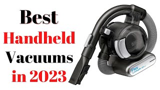 Top 7 BEST Handheld Vacuums of [2023]