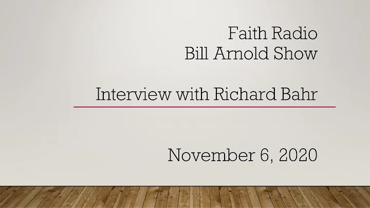 Richard Bahr interviewed on Faith Radio by Bill Ar...