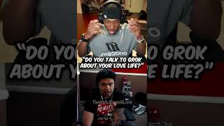 Do You Talk To Grok About Your Love Life?