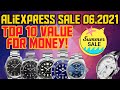 ⭐AliExpress Summer Sale⭐ 10 best  VALUE for money watches! Recommended |The Watcher