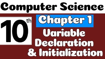 10th Class Computer Science Chapter 1 -Variable Declaration and Initialization-10 Computer Chapter 1