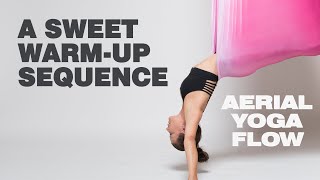 Aerial Yoga Flow - a Sweet Warm-Up Sequence