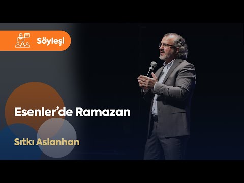 Esenler'de Ramazan 2023 | Sıtkı Aslanhan (04.04.2023)