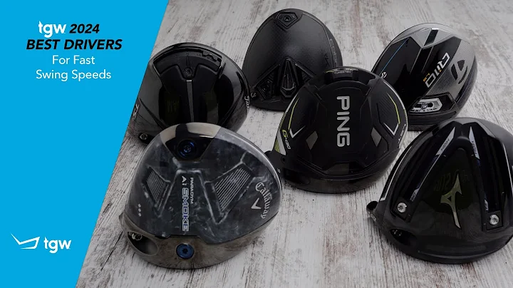 2024 tgw.com Best Drivers for Fast Swing Speeds