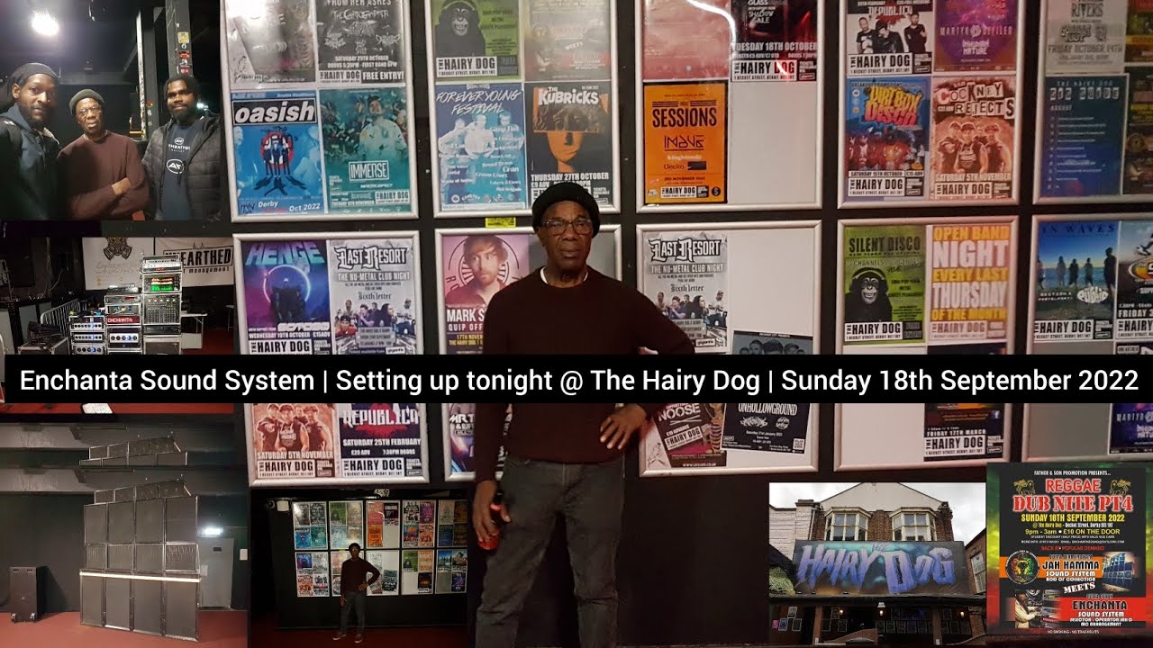 Enchanta Sound System | Setting up tonight @ The Hairy Dog | 9pm-3am Sunday 18th September 2022 📢❤💛💚