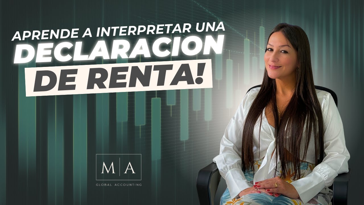¡Descubre Cómo Interpretar tu Declaración de Renta en Colombia ...