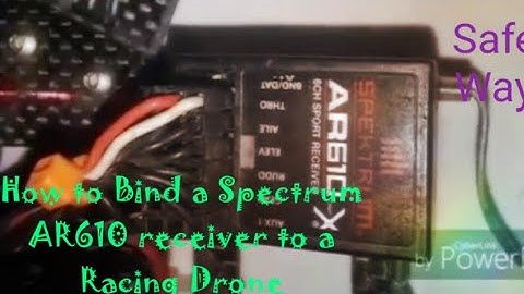 How to Bind a Spectrum AR610 receiver to a Racing Drone
