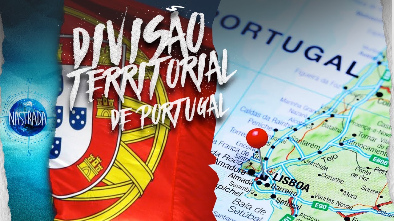 Divisão territorial Portuguesa (COMO ENTENDER A DIVISAO TERRITORIAL DE PORTUGAL)