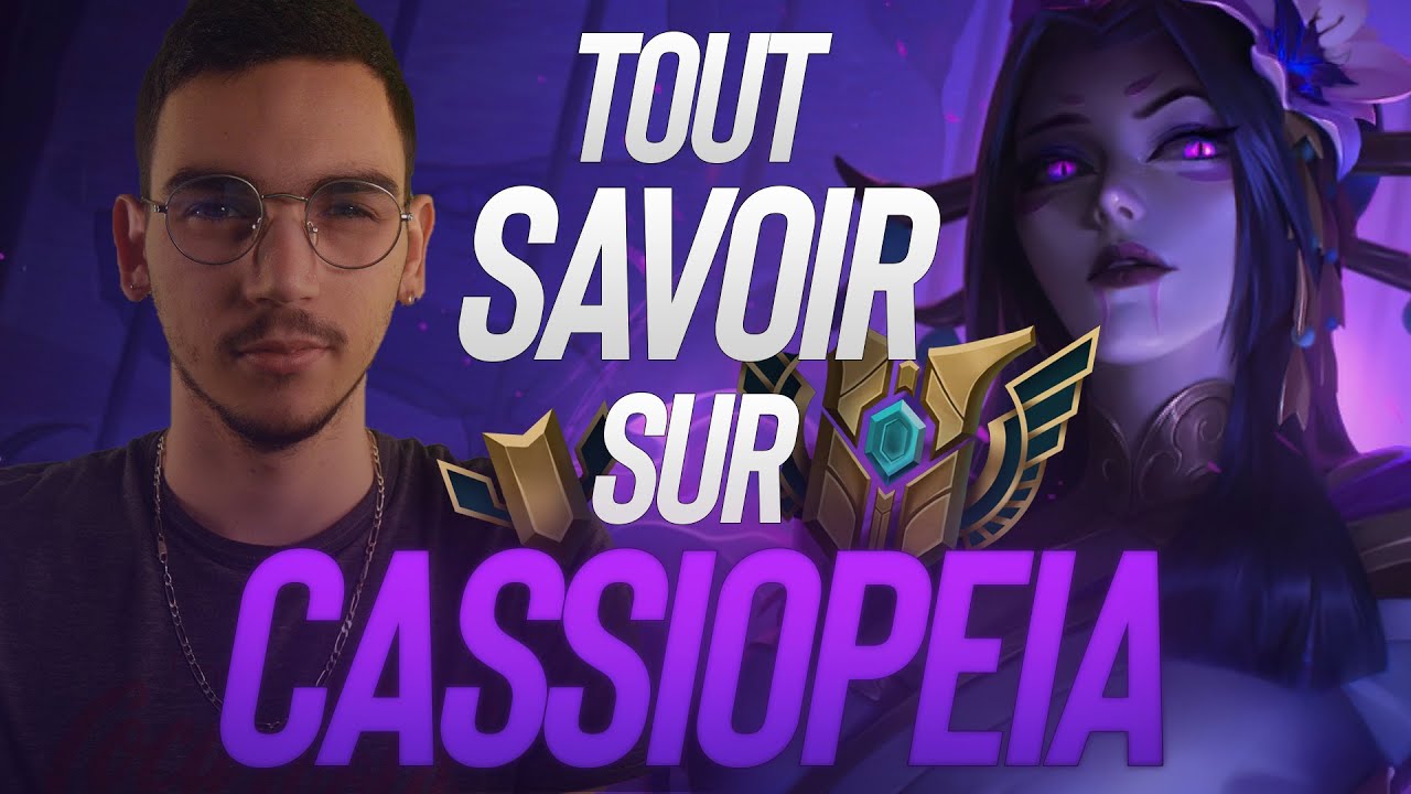 GUIDE CASSIOPEIA FR 💥 COMBOS, TIPS, GESTION DE LANE