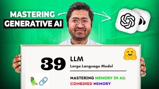 39 LLM: Combined Memory