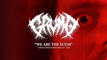 Grumo - We Are The Scum [OFFICIAL MUSIC VIDEO] (2025 - Deathgrind)