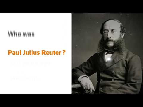 The Legacy of Paul Julius Reuter