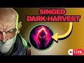 SINGED DARK HARVEST | SEASON 19 RANK GAMES (WILD RIFT)
