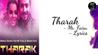 Tharak - Lyrics Mr Faisu Official Video Mamta Sharma