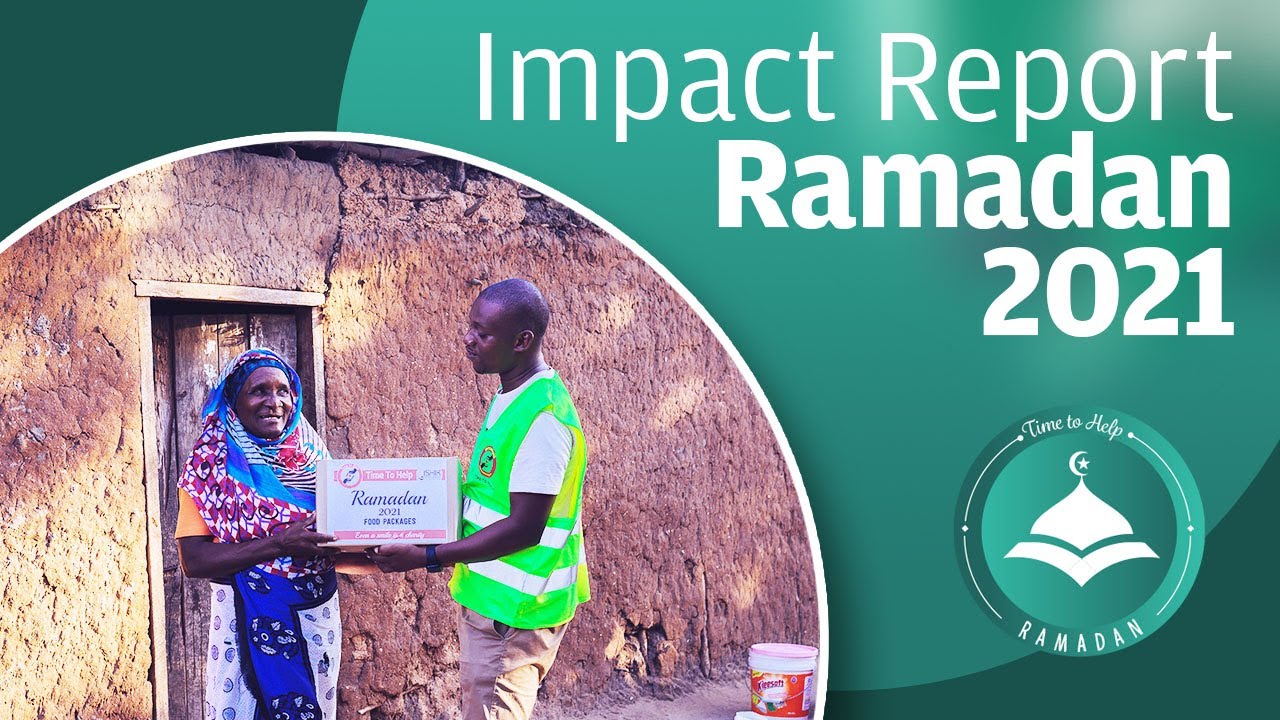 2021 Ramadan / Impact Report Time To Help UK / 16 June 2021 - 8.pm