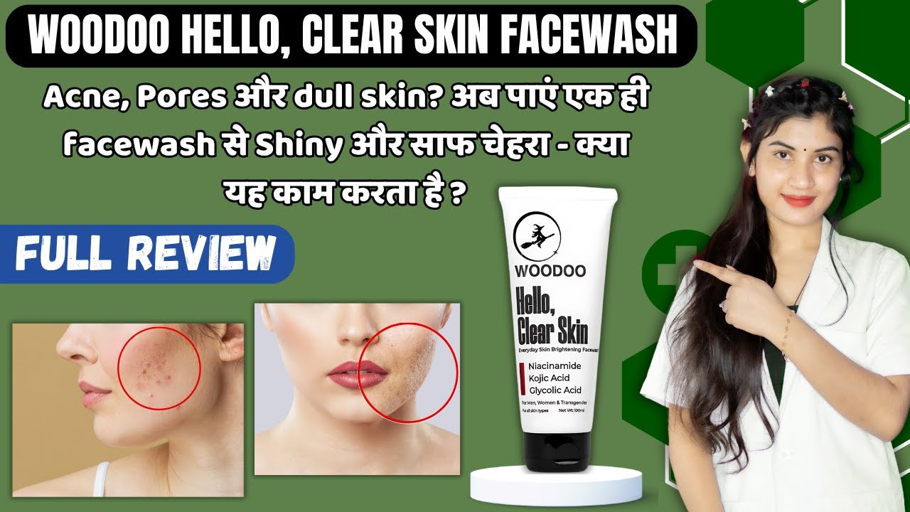 Woodoo Hello Clear Skin Face Wash Review | Kaise Use Kare | Fayde | Side Effects | Price ✅ ❤️