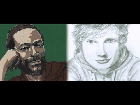 Let's Get It On while Thinking Out Loud by Marvin & Ed