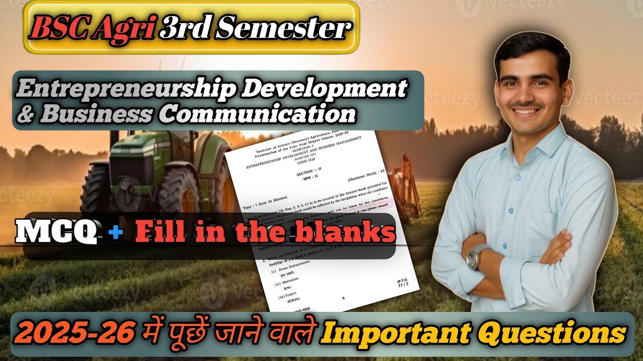 Entrepreneurship Development & Business Communication / MCQ + Fill in the Blanks / BSc Agri 3rd sem