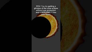 Don't Look At The Solar Eclipse Without Eyewear.. 🫩