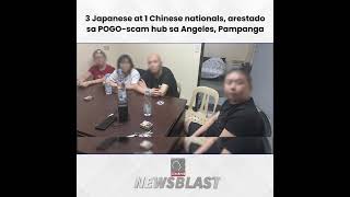 3 Japanese at 1 Chinese nationals, arestado sa POGO-scam hub sa Angeles, Pampanga