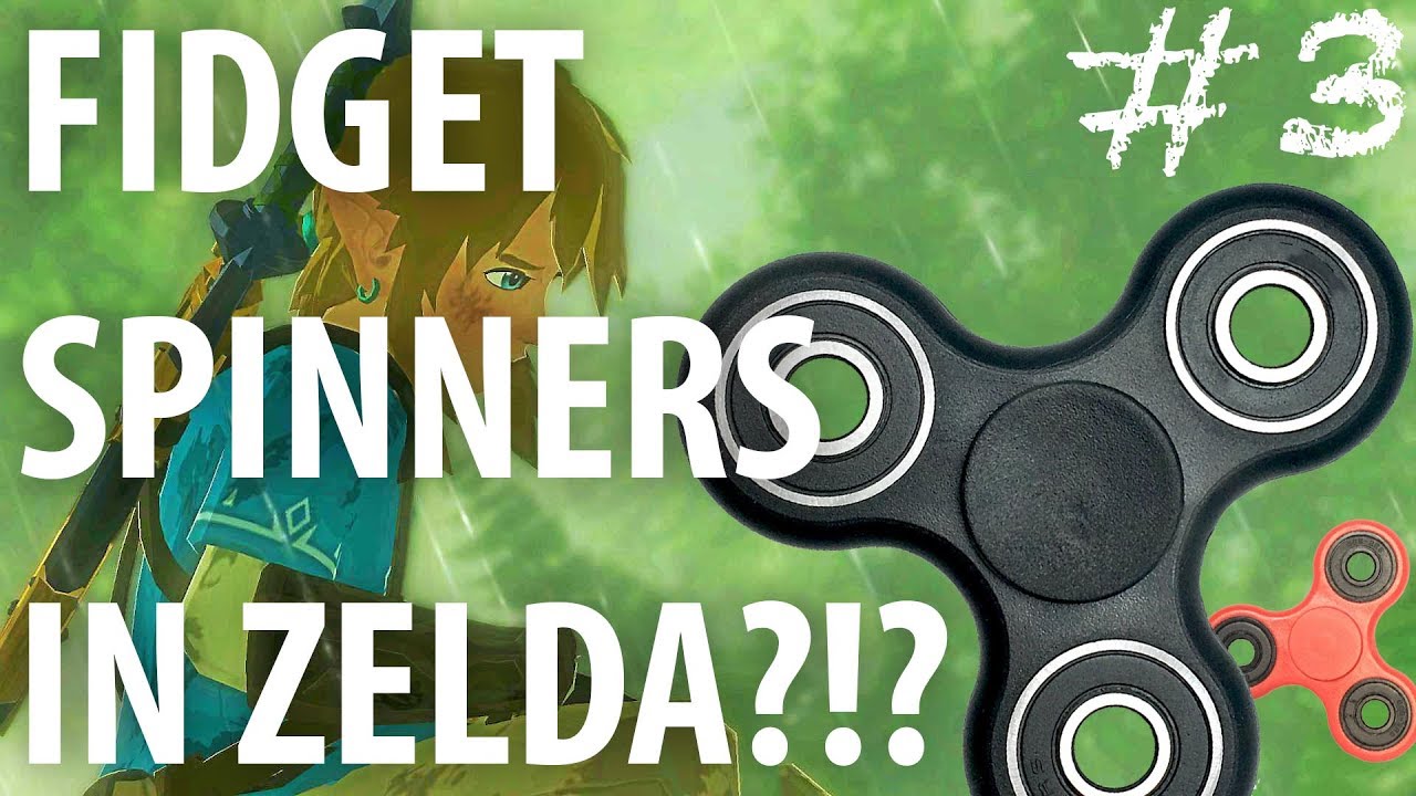 FIDGET SPINNERS IN ZELDA?!? The Legend of Zelda Breath of the Wild