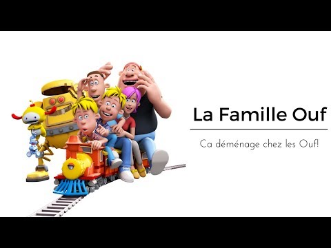 La Famille Ouf - Ca dmnage chez les Ouf !