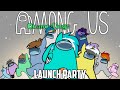 VERY SUSBLISSCIOUS! - Changelings Among Us Official Launch Party!! (with friends!)