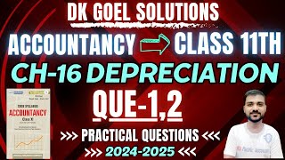 DEPRECIATION CLASS 11 | CH 16 | ACCOUNTS | DK GOEL | Q-1 | Q-2 | ORIGINAL COST METHOD |SLM|PRACTICAL screenshot 5