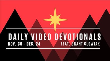 Daily Video Devotional - Week 4 Day 1