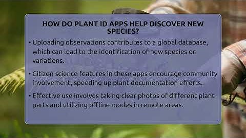 How Do Plant ID Apps Help Discover New Species? - The Plant Enthusiast