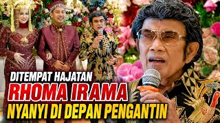 RHOMA IRAMA TANPA SONETA GROUP NYANYI DI TEMPAT HAJATAN