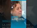 EL LLANTO DE UNA SEÑORA: "Esta sociedad es un horror"