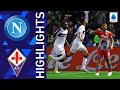 Napoli 2-3 Fiorentina | Fiorentina triumph in goal-fest in Naples | Serie A 2021/22