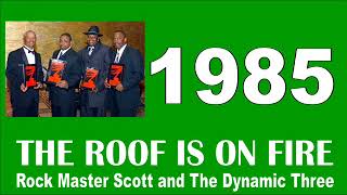 THE ROOF IS ON FIRE - Rock Master Scott and The Dynamic Three 1985