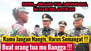 Mengharukan, Orang Tua nya meninggal di Hari Pelantikan Menjadi Prajurit Tamtama TNI AD 2022