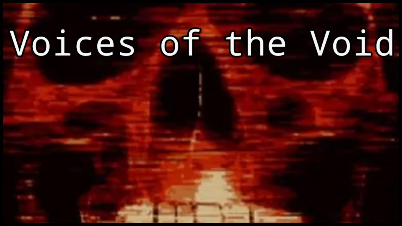 The end is near in voices of the void youtube